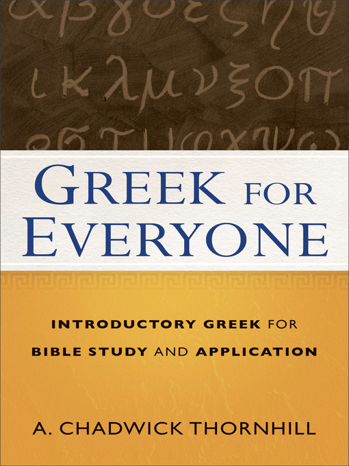 Title details for Greek for Everyone by A. Chadwick Thornhill - Available